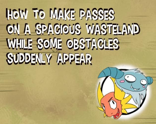 How to make passes...