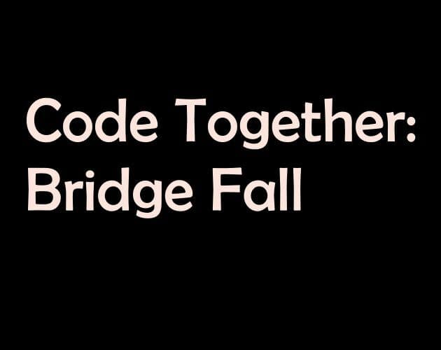 Bridge Fall