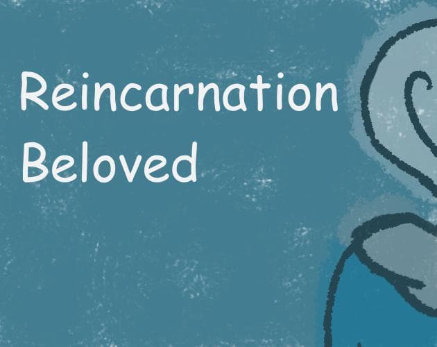 Reincarnation Beloved