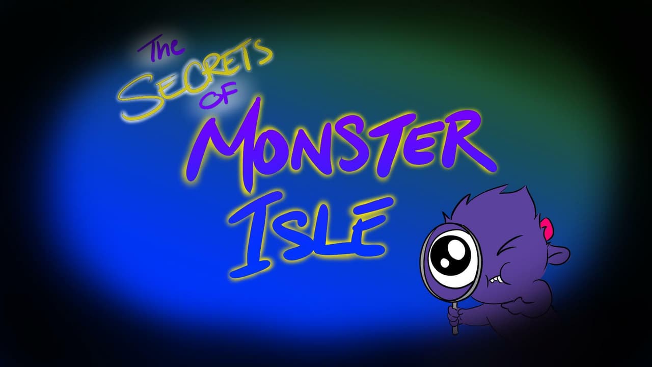 The Secrets of Monster Isle