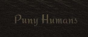 Puny Humans (Jam Version)