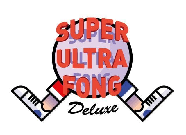 Super Ultra Fong Deluxe