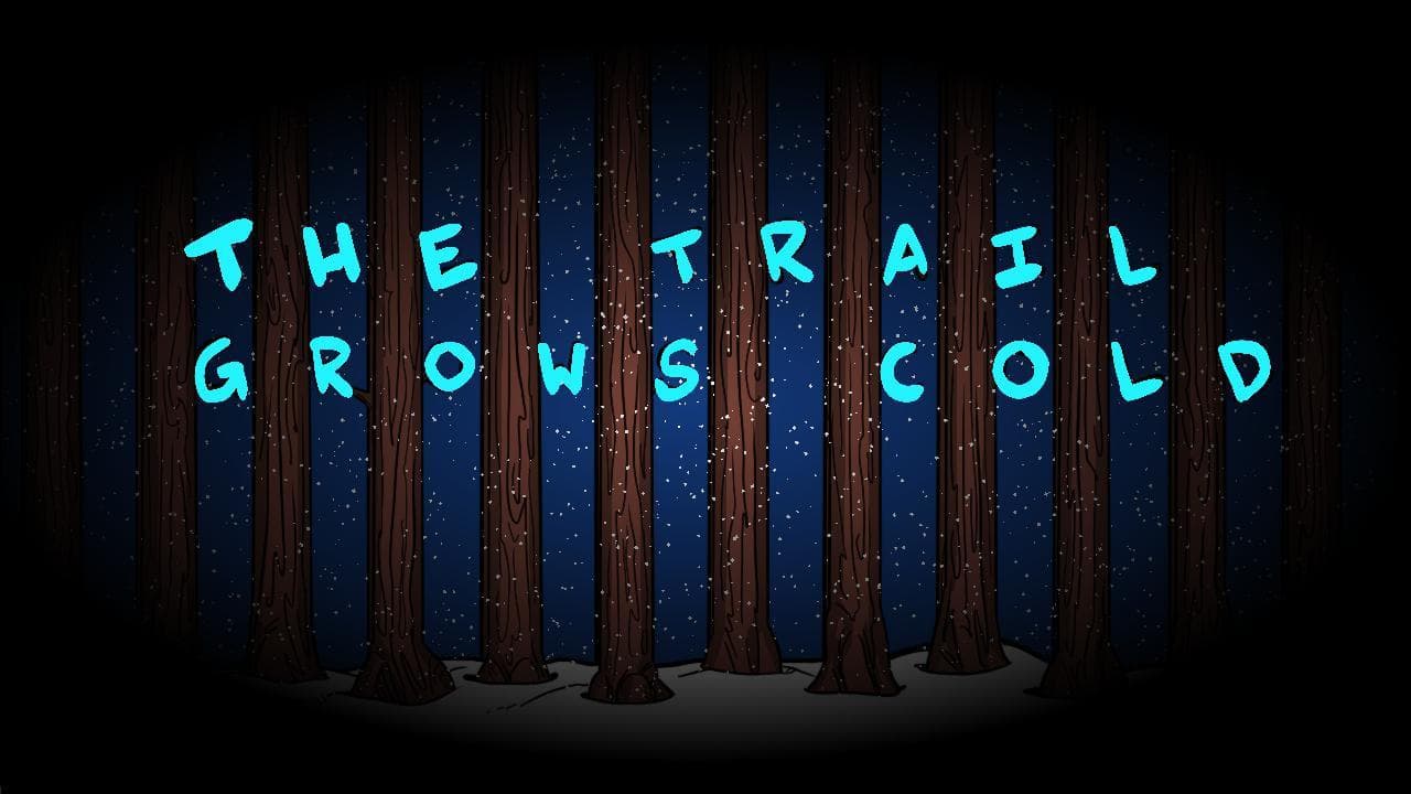 The Trail Grows Cold screenshot 2