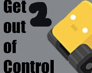 Get Out Of Control 2