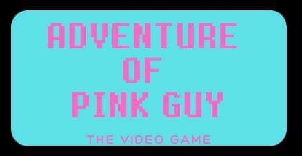 Adventure of Pink Guy