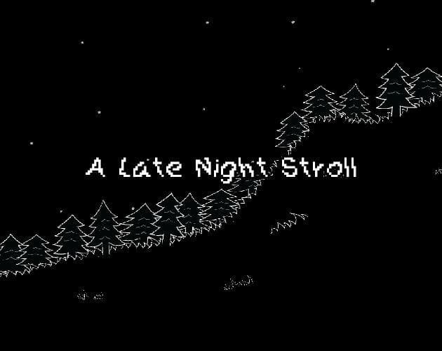 A Late Night Stroll