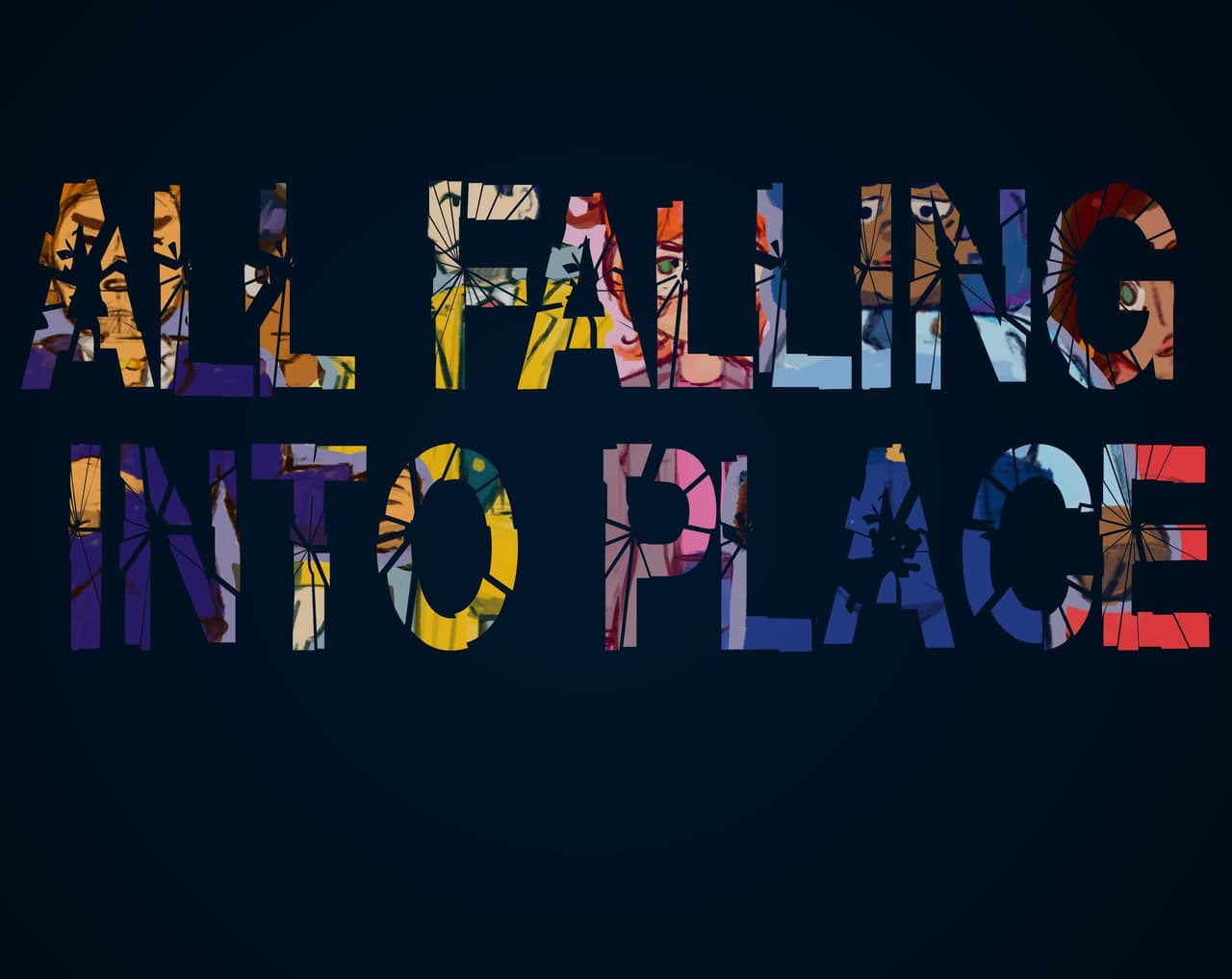 All Falling Into Place