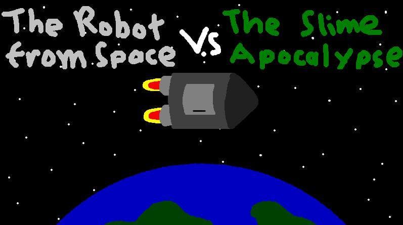 The Robot from Space VS The Slime Apocalypse screenshot 2
