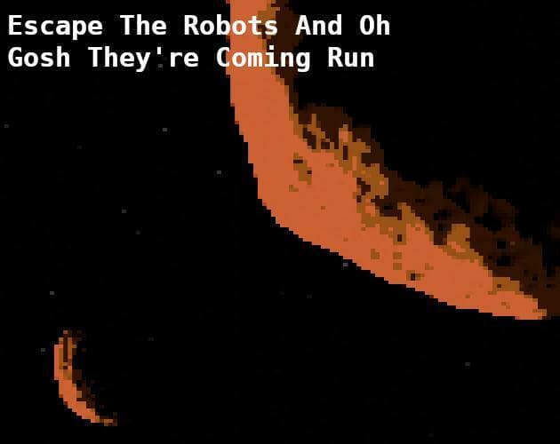 Escape The Robots And Oh Gosh Theyre Coming Run