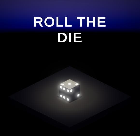 Roll the Die (DEV RUBS)