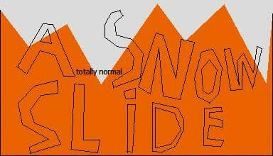 A totally normal snow slide
