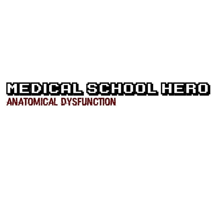 Medical School Hero: Anatomical Dysfunction DEMO