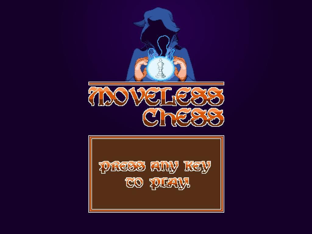 Moveless Chess (LDJAM VERSION)