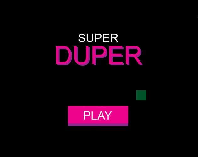 Super Duper pt4