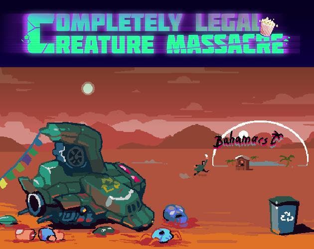 Completely Legal Creature Massacre