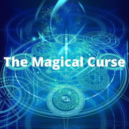 The Magical Curse