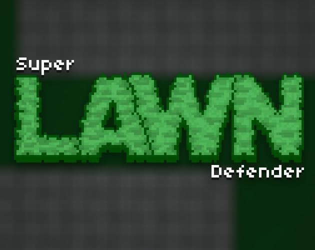Super Lawn Defender