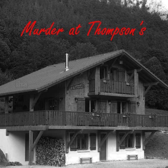 Murder at Thompsons