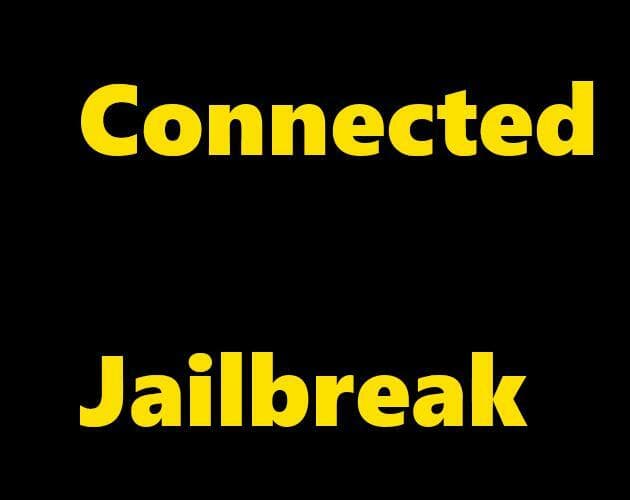Connected Jailbreak Download