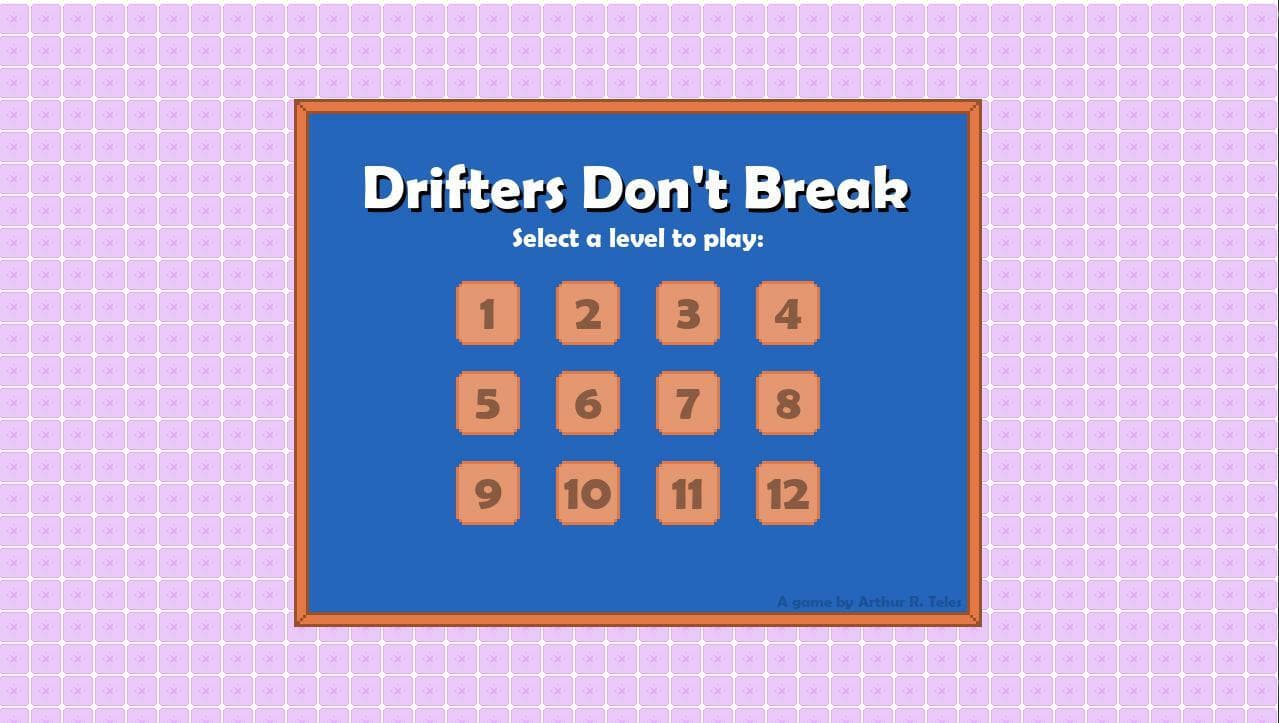 Drifters Dont Break