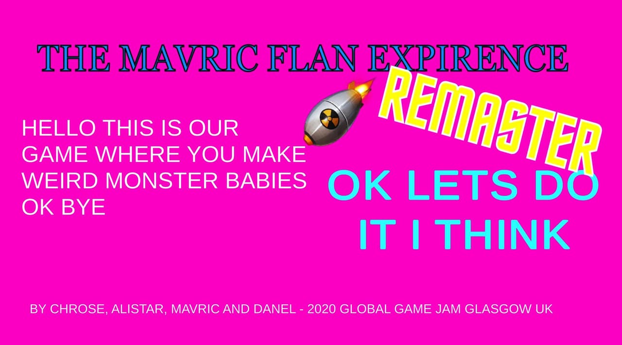 The Mavric Flan Expirence REMASTER screenshot 2
