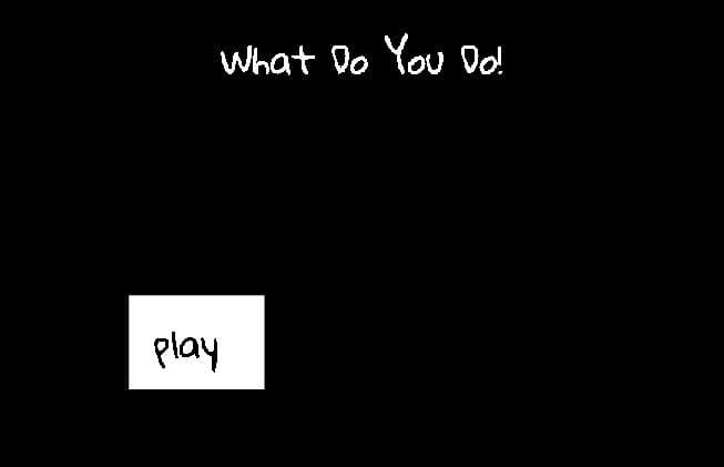 WHAT DO YOU DO DEMO screenshot 2