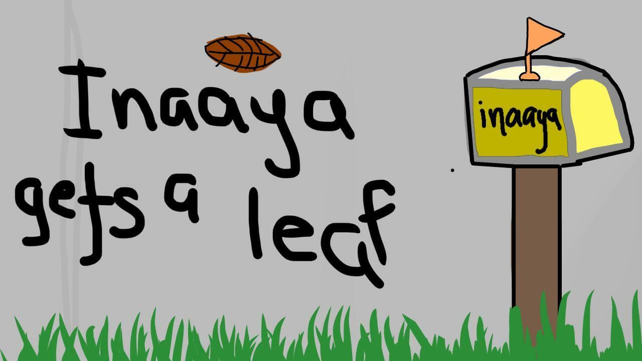 inaaya recive a leaf