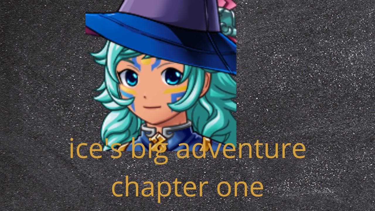 ices big adventure chapter one