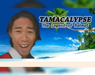 Tamacalypse: The Legend of Rahmat