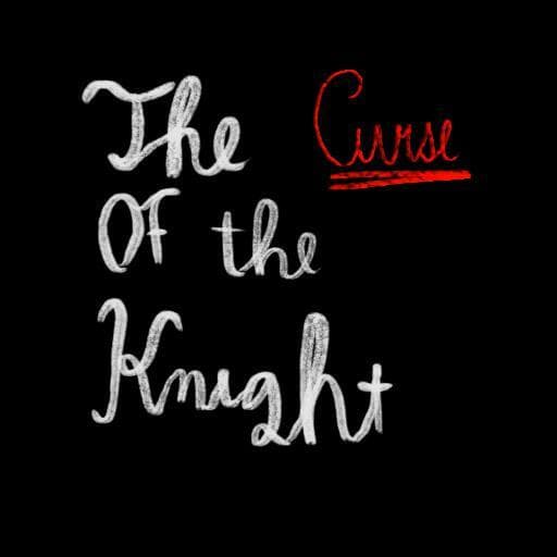 Curse of the knight