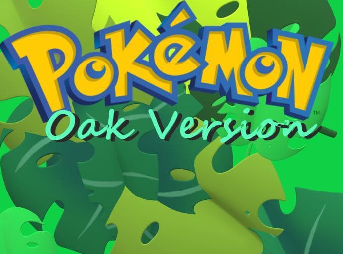 Pokemon Oak Version and Maple Version