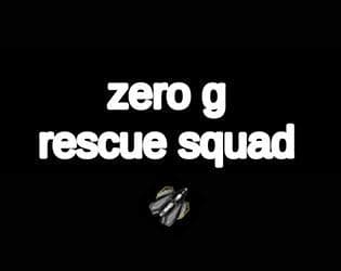 zero g rescue squad