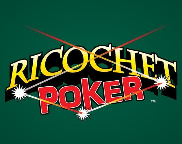 Ricochet Poker
