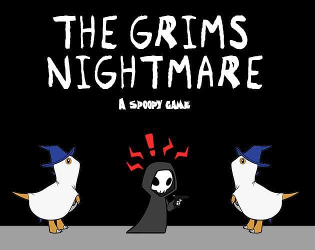 The Grims Nightmare