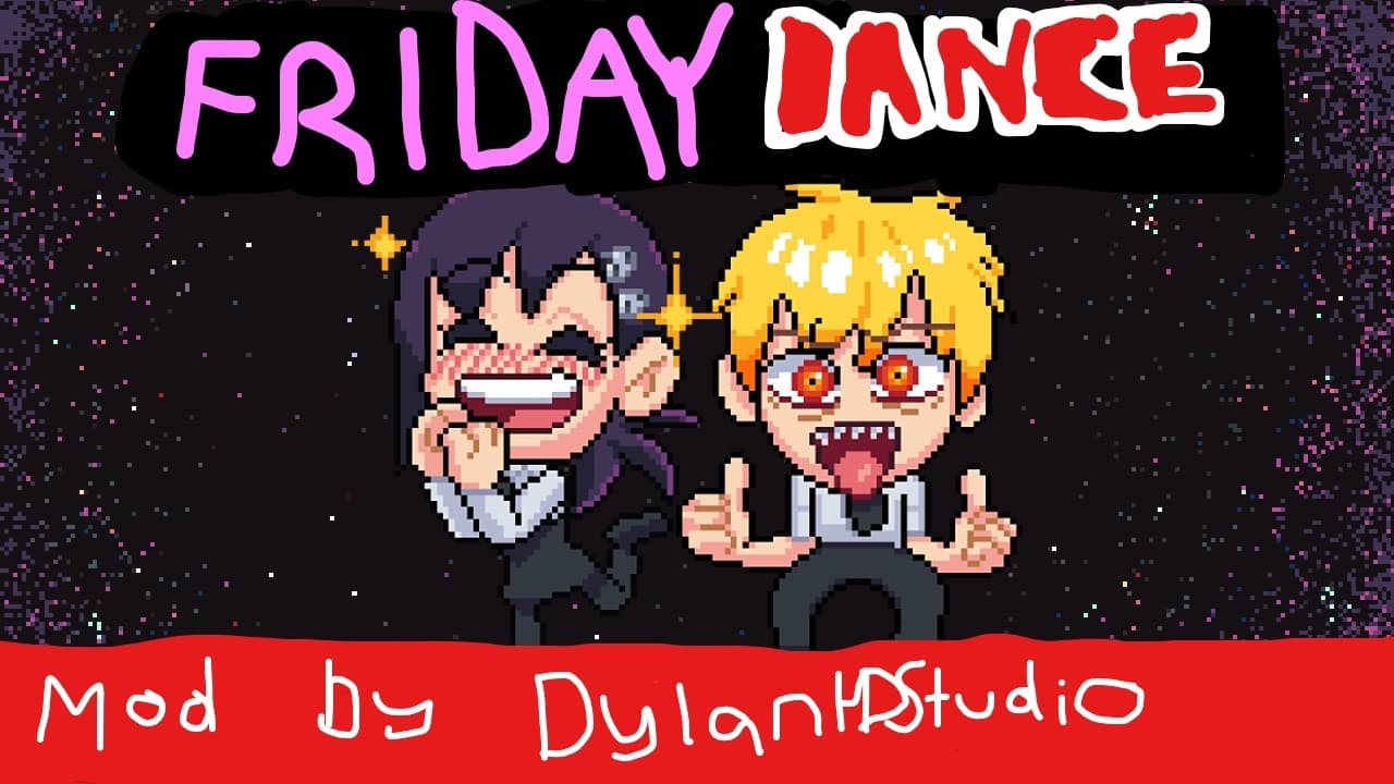 FRIDAY DANCE (Mod By DylanHDStudio)