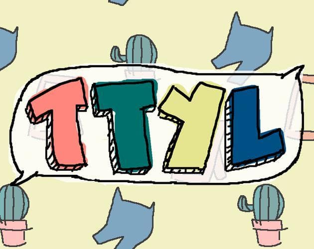 TTYL