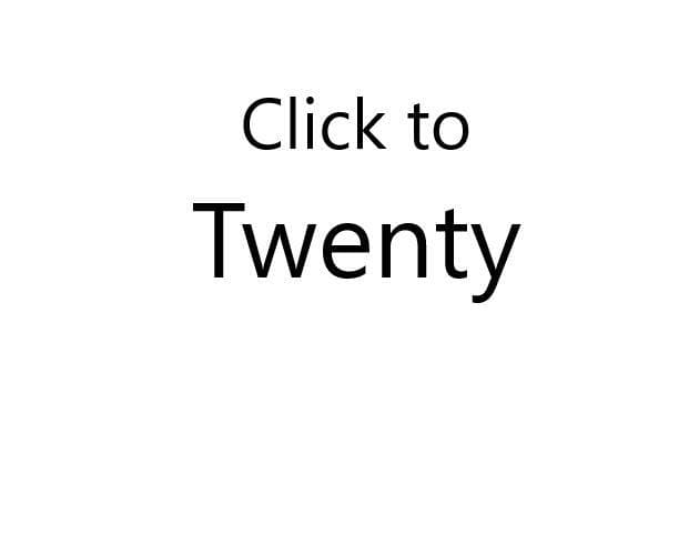 Click to Twenty