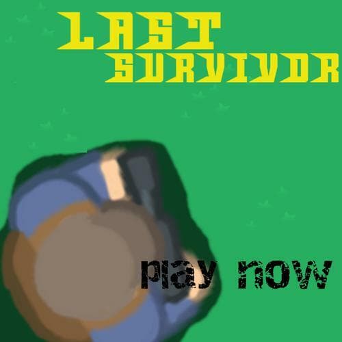 LAST SURVIVOR 1.0