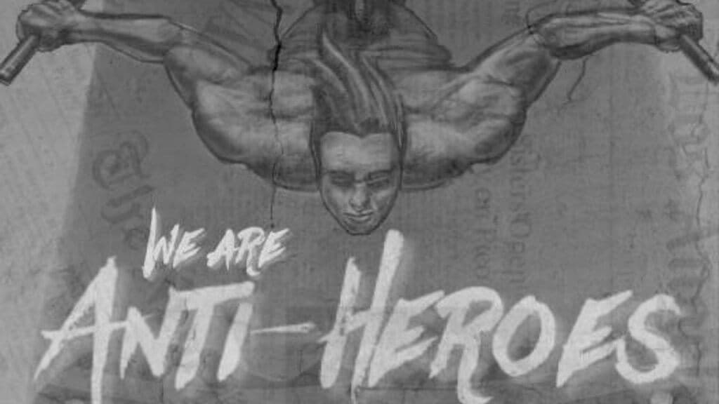 Anti-Heroes
