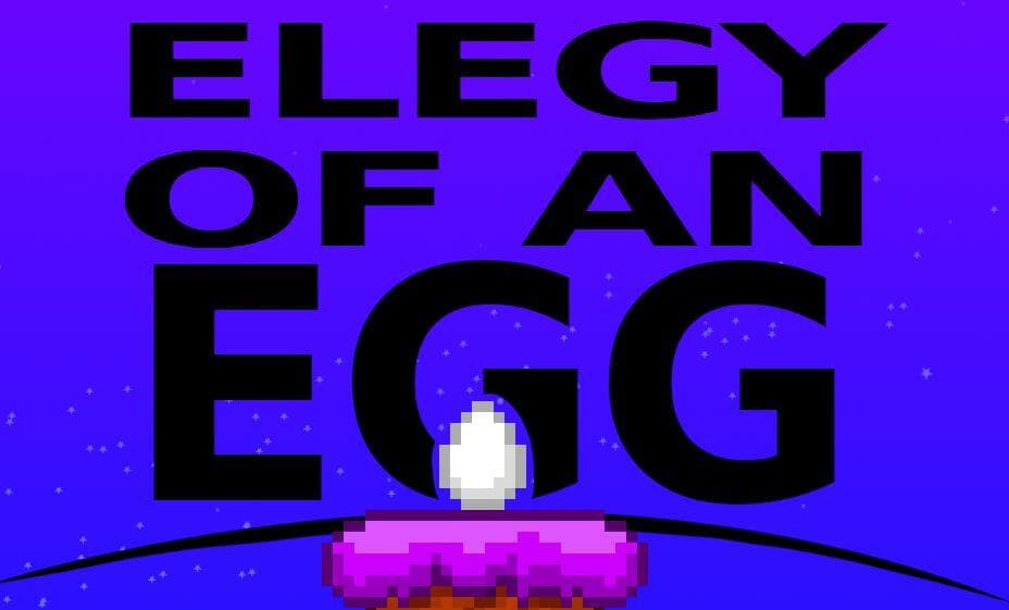 Elegy Of An Egg