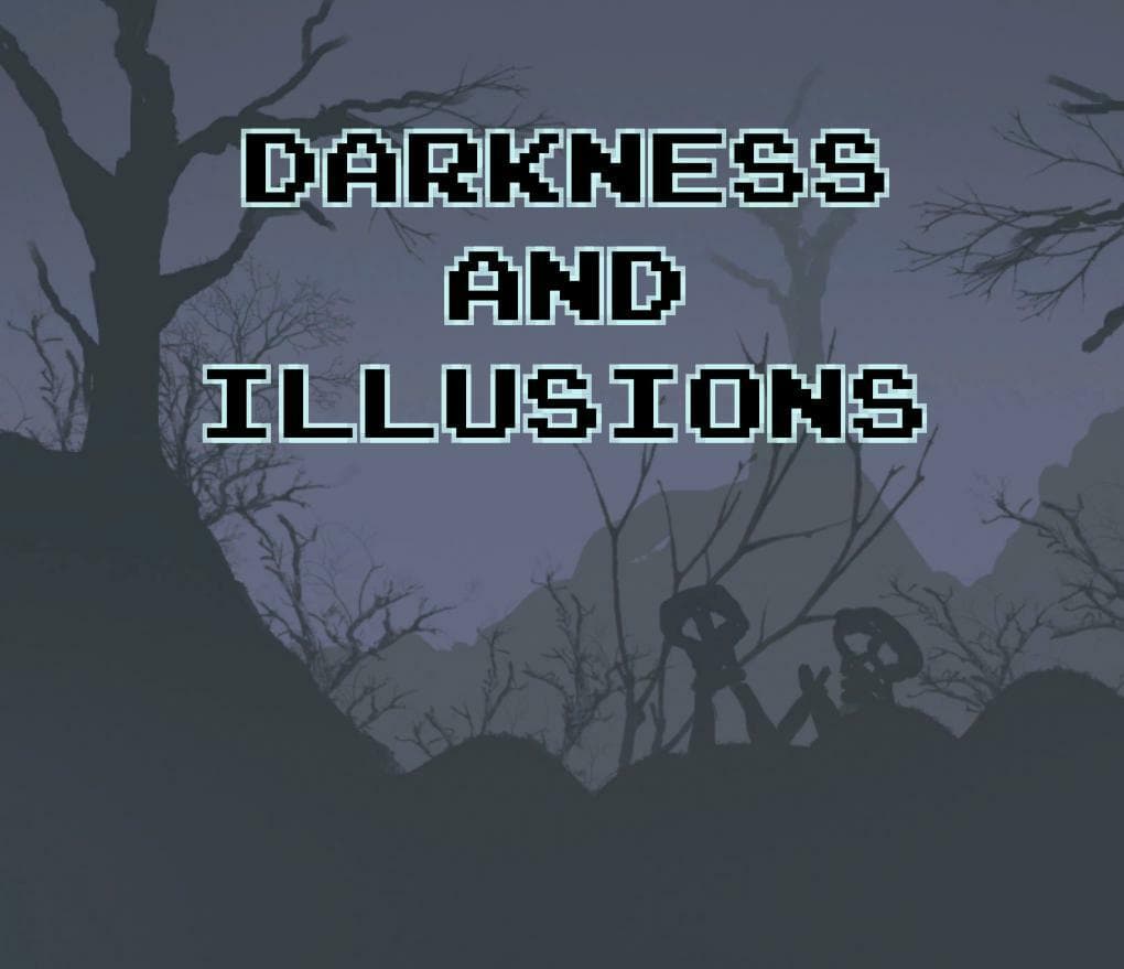 Darkness and Illusions