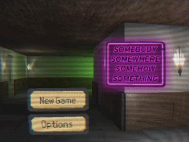 Somebody, Somewhere, Somehow, Something