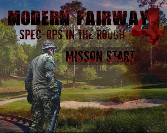 Modern Fairway 4: Spec Ops in the Rough
