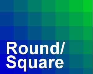 ROUND/SQUARE