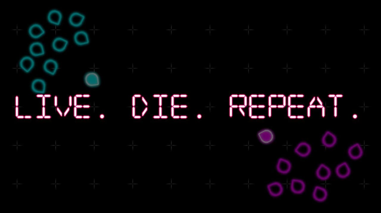 Live. Die. Repeat (Wolfaton, CreatorKris, EsbenLG, Thomas Foucault)