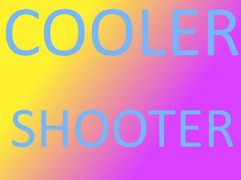 Cooler Shooter