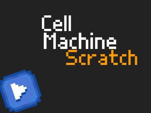 Cell Machine Scratch