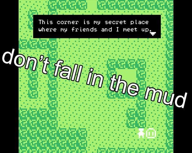 Dont fall in the mud