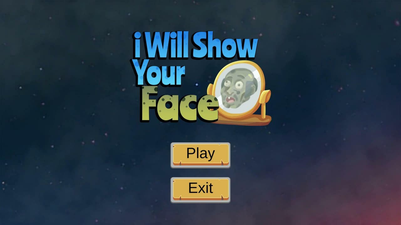 I Will Show Your Face