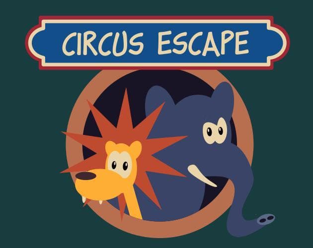 Circus Escape (madmarcel, BloobyJoobyJoob, Ginger_Giggles)